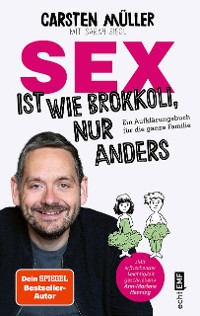 Cover Sex ist wie Brokkoli, nur anders – Ein Aufklärungsbuch für die ganze Familie