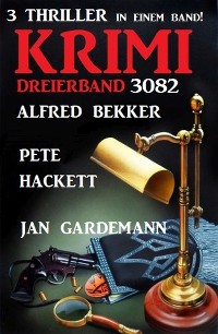 Cover Krimi Dreierband 3082 - 3 Thriller in einem Band