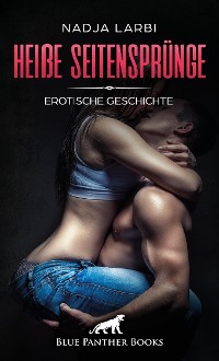 Cover Heiße Seitensprünge | Erotische Geschichte