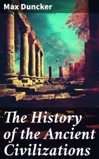 Cover The History of the Ancient Civilizations