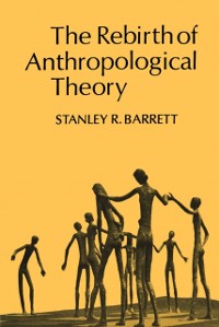 Cover The Rebirth of Anthropological Theory