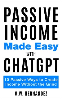 Cover Passive Income Made Easy With ChatGPT