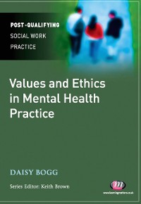 Cover Values and Ethics in Mental Health Practice