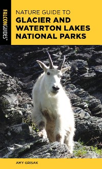 Cover Nature Guide to Glacier and Waterton Lakes National Parks