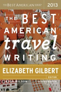 Cover Best American Travel Writing 2013