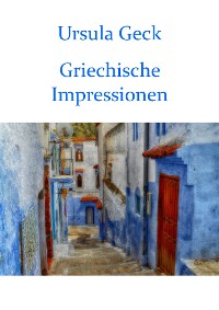 Cover Griechische Impressionen