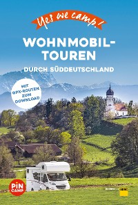 Cover Yes we camp! Wohnmobil-Touren durch Süddeutschland