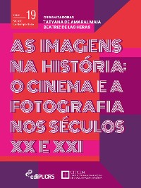 Cover As Imagens na História: o cinema e a fotografia nos séculos XX e XXI