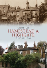 Cover Hampstead & Highgate Through Time