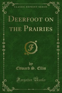Cover Deerfoot on the Prairies
