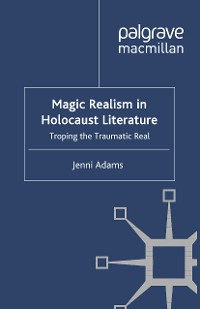 Cover Magic Realism in Holocaust Literature