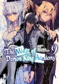 Cover The Misfit of Demon King Academy: Volume 9 (Light Novel)