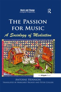 Cover The Passion for Music: A Sociology of Mediation