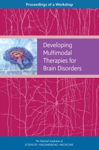 Cover Developing Multimodal Therapies for Brain Disorders