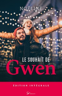 Cover Le Souhait de Gwen - Intégrale