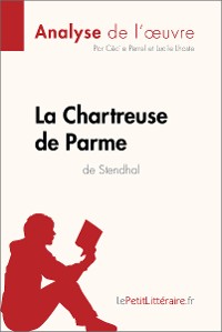 Cover La Chartreuse de Parme de Stendhal (Analyse de l'œuvre)