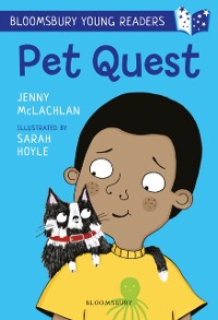 Cover Pet Quest: A Bloomsbury Young Reader