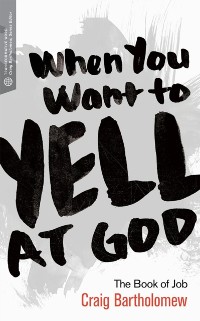 Cover When You Want to Yell at God