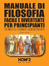 Cover Manuale di Filosofia Facile e Divertente per Principianti