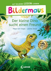 Cover Bildermaus - Der kleine Dino sucht einen Freund