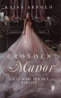 Cover Croyden Manor - Ein Ja-Wort für den Marquis