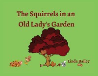 Cover The Squirrels in an Old Lady's Garden