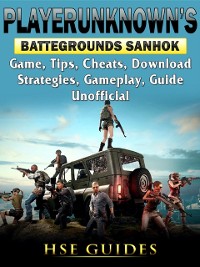 Cover Player Unknowns Battlegrounds Sanhok Game, Tips, Cheats, Download, Strategies, Gameplay, Guide Unofficial