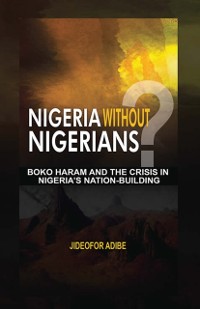 Cover NIGERIA WITHOUT NIGERIANS?