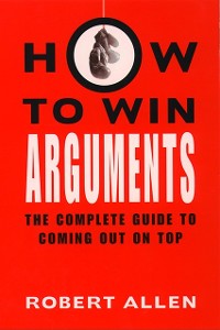 Cover HOW TO WIN ARGUMENTS EB