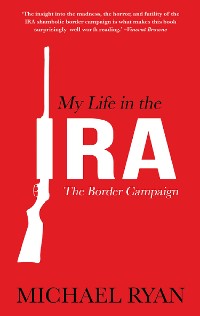 Cover My Life in the IRA: