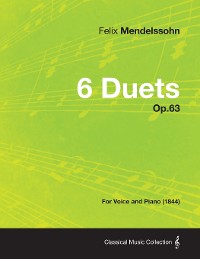 Cover 6 Duets Op.63 - For Voice and Piano (1844)