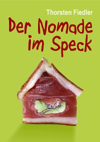 Cover Der Nomade im Speck