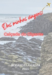 Cover Das Minhas Viagens: Calçada Do Gigante