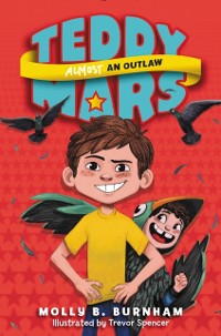 Cover Teddy Mars: Almost an Outlaw