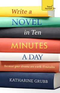 Cover Write a Novel in 10 Minutes a Day