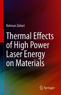 Cover Thermal Effects of High Power Laser Energy on Materials