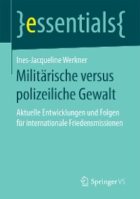 Cover Militärische versus polizeiliche Gewalt