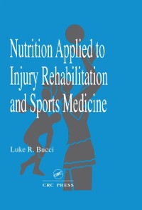 Cover Nutrition Applied to Injury Rehabilitation and Sports Medicine