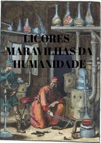 Cover LICORES - MARAVILHAS DA HUMANIDADE