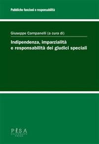 Cover Indipendenza, imparzialità e responsabilità dei giudici speciali