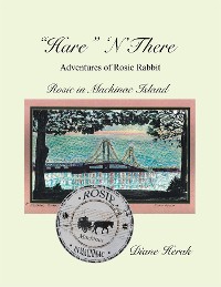 Cover "Hare" N There Adventures of Rosie Rabbit