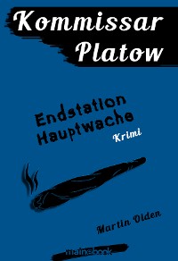 Cover Kommissar Platow, Band 3: Endstation Hauptwache