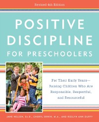 Cover Positive Discipline for Preschoolers, Revised 4th Edition