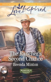 Cover Rancher's Second Chance (Mills & Boon Love Inspired) (Martin's Crossing, Book 3)