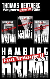 Cover Fan-Trilogie II: Wegners schwerste Fälle (Teil 5-7)