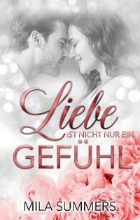 Cover Liebe ist nicht nur ein Gefühl