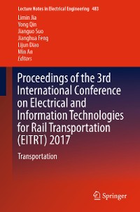 Cover Proceedings of the 3rd International Conference on Electrical and Information Technologies for Rail Transportation (EITRT) 2017