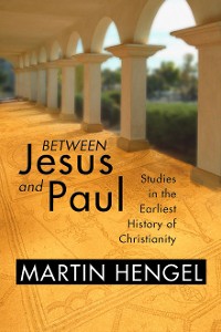 Cover Between Jesus and Paul