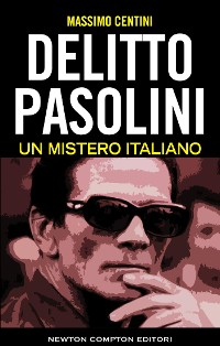 Cover Delitto Pasolini. Un mistero italiano