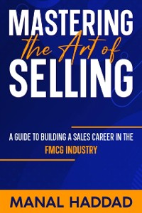 Cover Mastering the Art of Selling